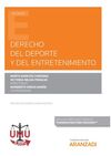 DERECHO DEL DEPORTE Y DEL ENTRETENIMIENTO (PAPEL + E-BOOK)