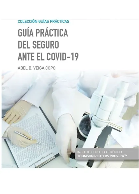 Guía Práctica del Seguro Ante el Covid-19 (Papel + E-Book)