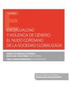 (DES)IGUALDAD Y VIOLENCIA DE GÉNERO: EL NUDO GORDIANO DE LA SOCIEDAD GLOBALIZADA