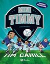 MINI TIMMY. LA GRAN LESIÓ
