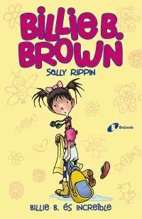 Billie B. Brown, 8. Billie B. És Increïble