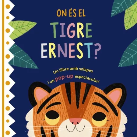 On És el Tigre Ernest?