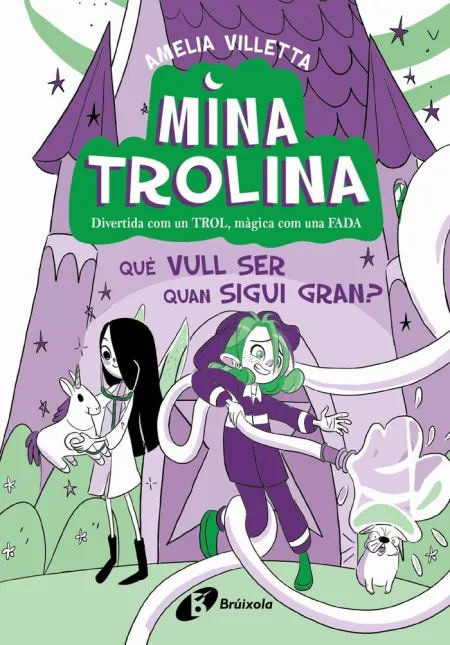 Mina Trolina 4 què Vull Ser Quan Sigui Gran?