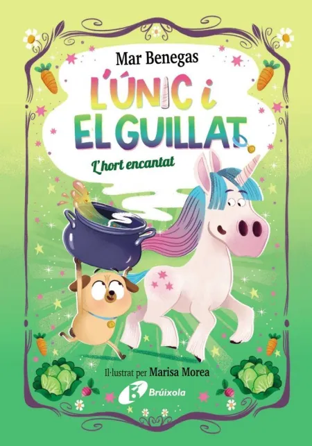 L'únic y el Guillat 2 L'hort Encantat