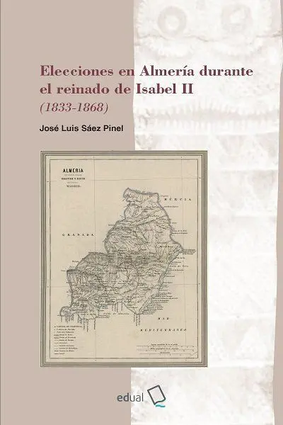 Elecciones en Almería Durante el Reinado de Isabel Ii (1833-1868)