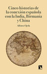 CINCO HISTORIAS DE LA CONEXION ESPAÑOLA CON LA IND