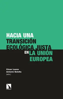 Hacia una Transición Ecológica Justa en la Unión Europea
