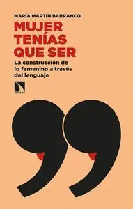 Mujer Tenias que Ser