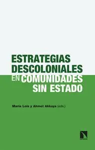 Estrategias Descoloniales en Comunidades sin Estado
