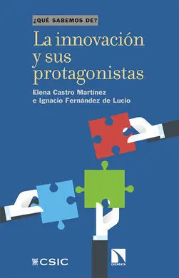 La Innovación y Sus Protagonistas