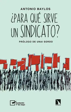 ¿Para qué Sirve un Sindicato?