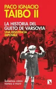 Historia del Gueto de Varsovia,La - una Resistenci
