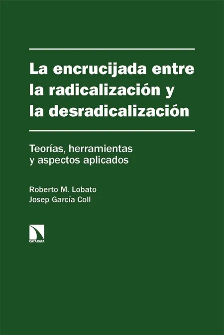 Encrucijada entre la Radicalizacion y la Desradica