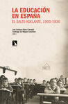 EDUCACION EN ESPAÑA - EL SALTO ADELANTE, 1900-1936