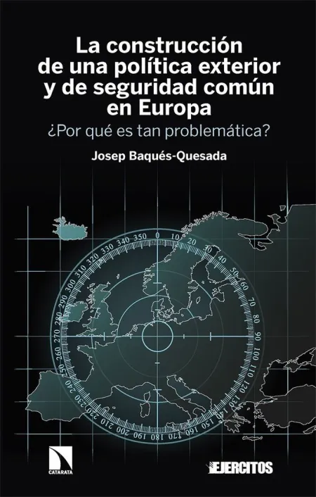 La Construcción de una Política Exterior y de Seguridad Común en Europa