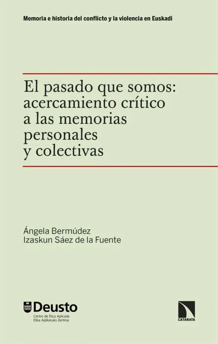 El Pasado que Somos