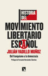 HISTORIA DEL MOVIMIENTO LIBERTARIO ESPAÑOL