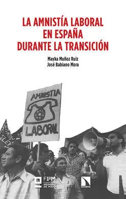 Amnistia Laboral en España Durante la Transicion,