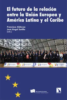El Futuro de la Relacion entre la Unión Europea y America Latina