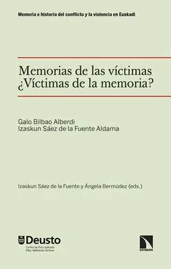 Memorias de las Víctimas. ¿Víctimas de la Memoria?