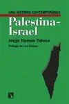 Una Historia Contemporanea de Palestina-Israel
