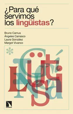¿Para qué Servimos los Lingüistas?