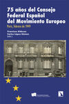 75 AÑOS DEL CONSEJO FEDERAL ESPAÑOL DEL MOVIMIENTO