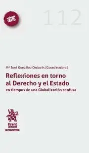 Reflexiones en Torno Al Derecho y el Estado en Tiempos de una Globalización Conf