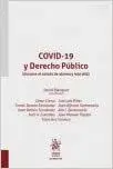 Covid-19 y Derecho Público (Durante el Estado de Alarma y Más Allá)