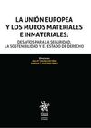 LA UNIÓN EUROPEA Y LOS MUROS MATERIALES E INMATERIALES: