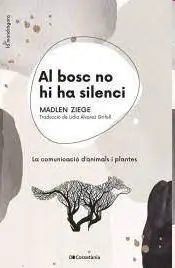 Al Bosc no Hi Ha Silenci