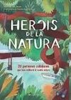 HEROIS DE LA NATURA