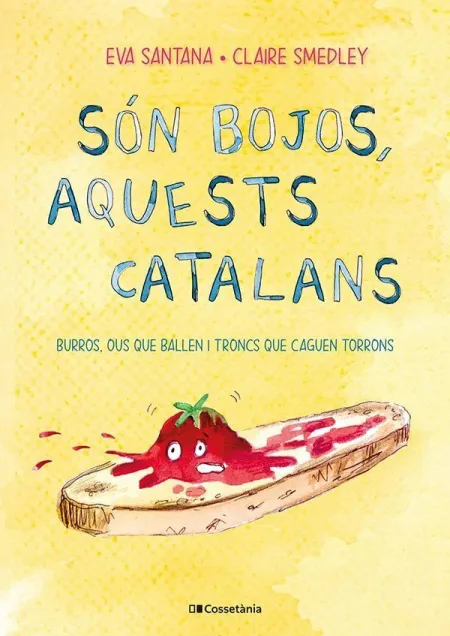Són Bojos, Aquests Catalans