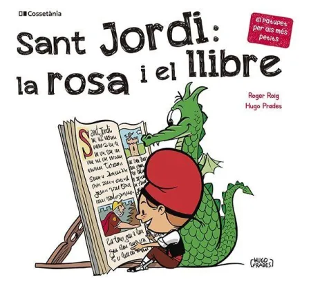 Sant Jordi: la Rosa I el Llibre