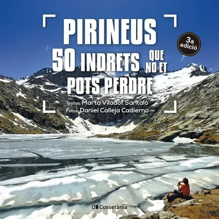 Pirineus: 50 Indrets que no Et Pots Perdre