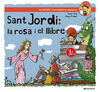 SANT JORDI, LA ROSA I EL LLIBRE