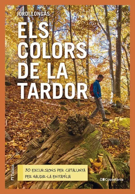 Els Colors de la Tardor - 30 Excursions Per Catalu