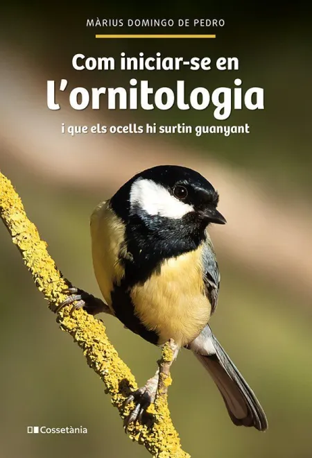 Com Iniciar-Se en L'ornitologia - I que Els Ocells