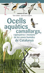 OCELLS AQUÀTICS CAMALLARGS, RAPINYAIRES I MOIXONS