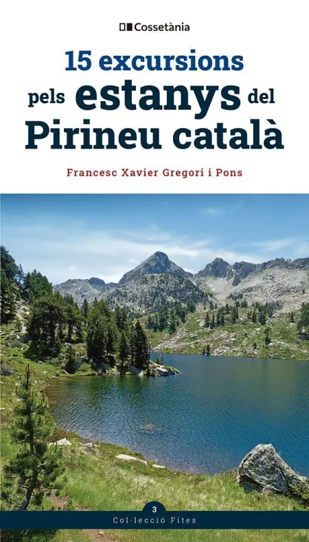 15 Excursions Pels Estanys del Pirineu