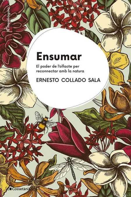 Ensumar - el Poder de L'olfacte Per Reconnectar Amb la Natura