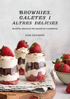 BROWNIES, GALETES I ALTRES DELICIES