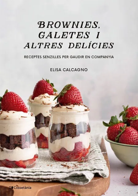 Brownies, Galetes I Altres Delicies