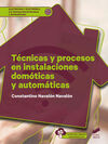 TECNICAS Y PROCESOS EN INSTALACIONES DOMOTICAS Y A