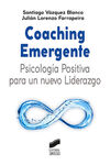 COACHING EMERGENTE - PSICOLOGIA POSITIVA PARA UN N