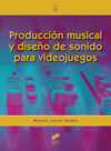 PRODUCCION MUSICAL Y DISEÑO DE SONIDO PARA VIDEOJU
