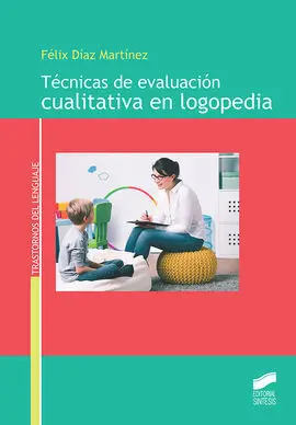 Tecnicas de Evaluacion Cualitativa de la Logopedia