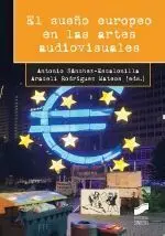 Sueño Europeo en las Artes Audiovisuales