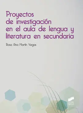 Proyectos de Investigación en el Aula de Lengua y Literatura en Secundaria