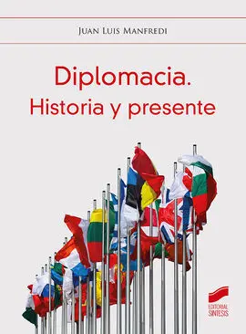 Diplomacia. Historia y Presente